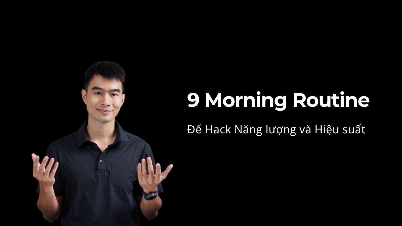 The Perfect Biohacker Morning Routine: 9 Thói Quen Buổi Sáng Giúp Tăng Năng Lượng Và Tập Trung Cả Ngày